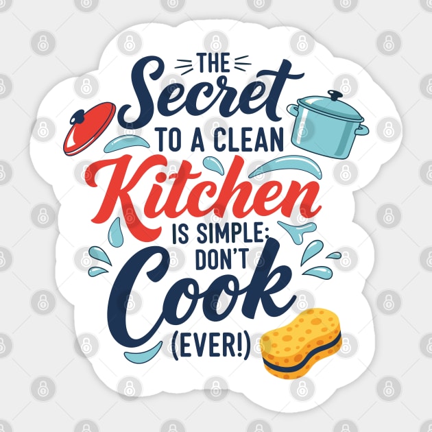 Don't Cook Ever Sticker by enrynz